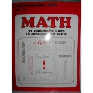Math   Part A   35 Cumulative Units in Concepts and Skills (The Kim Marshall Series, Part A) 9780838817247 Books