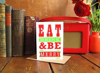 eat, drink & be merry christmas card by paper heart