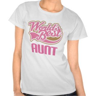Aunt Gift Cute Worlds Best Slogan T shirt