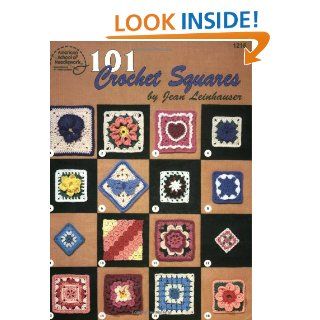 101 Crochet Squares (#1216) Jean Leinhauser 9780881957150 Books