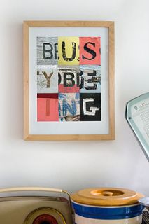 'busy being' limited edition print by alphabet coast