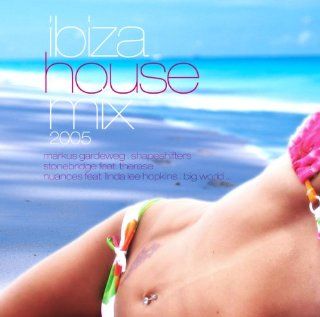 Ibiza House Mix 2005 Music