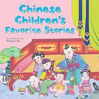 Chinese Childrens Favorite Stories (Hardcover)