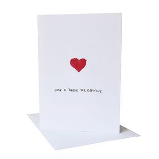 'love is there for everyone' greetings card by blank inside