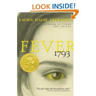 Fever 1793   Kindle edition by Laurie Halse Anderson, Lori Earley. Children Kindle eBooks @ .