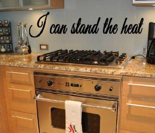 I Can Stand The Heat   Decal   Sticker   Home Dcor  Wall Sayings   Vinyl Letters   Matte Black   Nursery Wall Decor