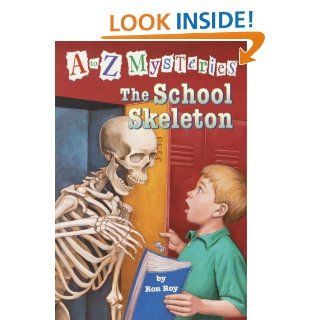 A to Z Mysteries The School Skeleton (A Stepping Stone Book(TM)) eBook Ron Roy, John Steven Gurney Kindle Store