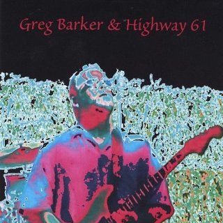 Greg Barker & Highway 61 Music