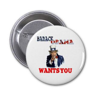 Barack Obama wants you T Pin