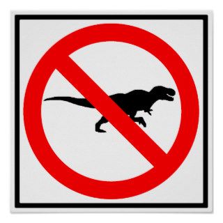 No T Rexes Highway Sign Dinosaur Posters