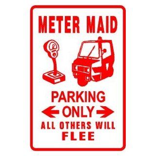 METER MAID PARKING law car space joke sign   Decorative Signs