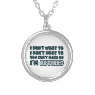Funny Retirement Quote Necklaces