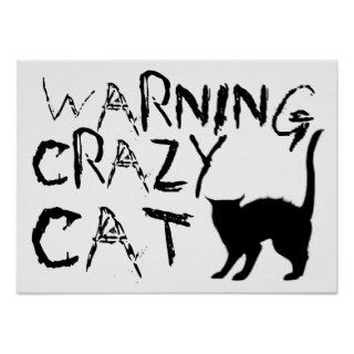 WARNING CRAZY CAT POSTER SIGN