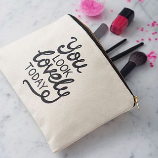 'you look lovely today' canvas pouch by alphabet bags