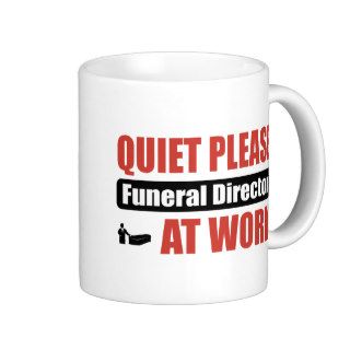 Quiet Please Funeral Director At Work Mug