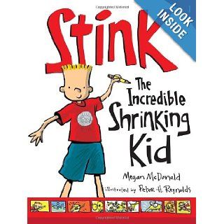 Stink (Book #1) The Incredible Shrinking Kid Megan McDonald, Peter H. Reynolds 9780763664268 Books