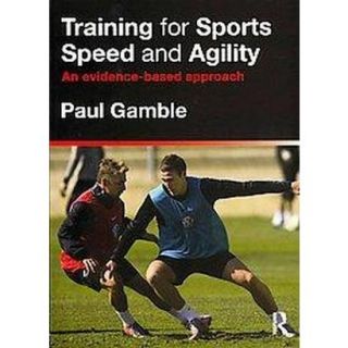Training for Sports Speed and Agility (Paperback)