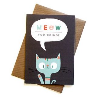 'meow you doing' greetings card by the happy pencil