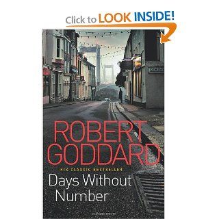 Days Without Number Robert Goddard 9780552164900 Books