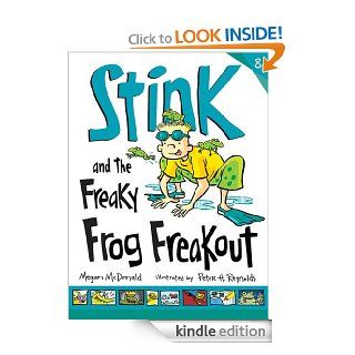 Stink and the Freaky Frog Freakout (Book #8) eBook Megan McDonald, Peter H. Reynolds Kindle Store