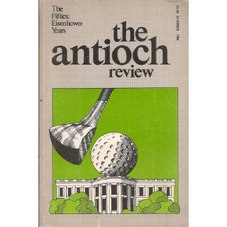 The Antioch Review, Summer 1980. Volume 38, Number 3   Cover Story The Fifties Eisenhower Years RObert S. (editor) Fogarty Books
