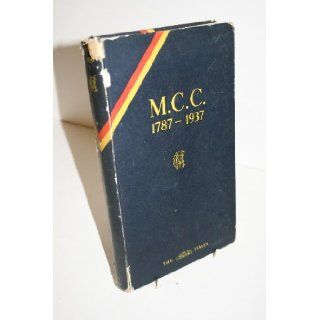 THE M. C. C. 1787 1937. REPRINTED FROM THE TIMES M. C. C. NUMBER MAY 25, 1937 London Times Books