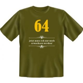 64   jetzt muss ich nur noch erwachsen werden Zum 64. Geburtstag T Shirt in khaki Bekleidung
