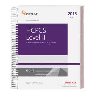 HCPCS 2013 Level II Expert (Hcpcs Level II Expert (Spiral)) (9781601516695) Ingenix, Optum Books