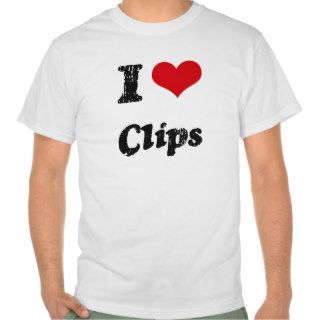 I love Clips Tshirts
