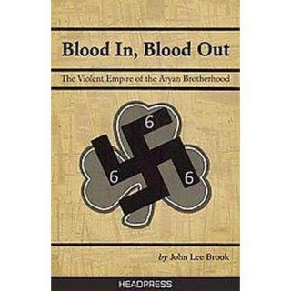 Blood in Blood Out (Paperback)