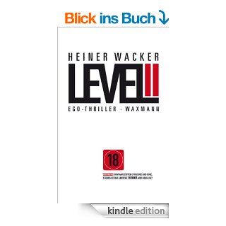 Level II Ego Thriller eBook Heiner Wacker Kindle Shop
