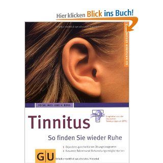 Tinnitus So finden Sie wieder Ruhe GU Ratgeber Gesundheit Uwe H. Ross Bücher