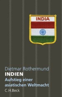 Indien Aufstieg einer asiatischen Weltmacht Dietmar Rothermund Bücher
