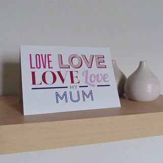 love my mothers day card by please kern left