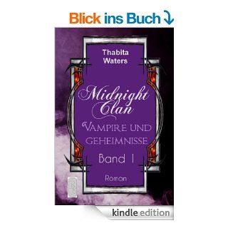 Midnight Clan  Vampire und Geheimnisse XXL Leseprobe der ersten neun Kapitel eBook Thabita Waters Kindle Shop