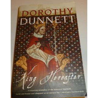 King Hereafter Dorothy Dunnett 9780375704031 Books