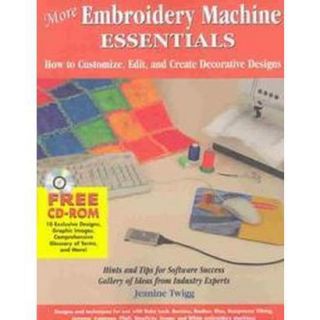 More Embroidery Machine Essentials (Mixed media