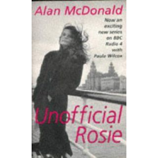 Unofficial Rosie Alan McDonald 9780751509564 Books