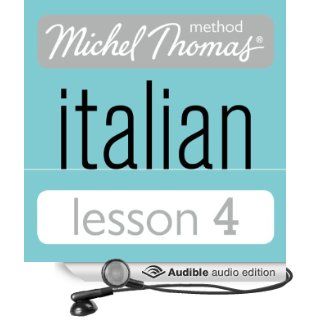 Michel Thomas Beginner Italian Lesson 4 (Audible Audio Edition) Michel Thomas Books