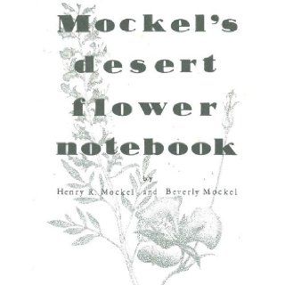 Mockels Desert Flower Notebook Henry R Mockel Books