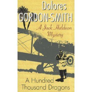 A Hundred Thousand Dragons (Jack Haldean Mysteries) Dolores Gordon Smith 9780727879646 Books