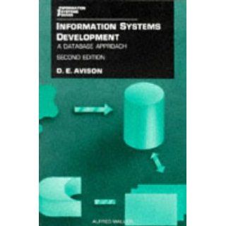 Information Systems Development A Database Approach (Information Systems Series) D. E. Avison 9780632030286 Books