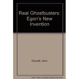 Real Ghostbusters Egon's New Invention John Carnell 9781854001832 Books