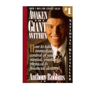(Awaken the Giant Within How to Take Immediate Control of Your Mental, Emotional, Physical & Financial Destiny) By Robbins, Anthony (Author) Paperback on 01 Nov 1992 Books