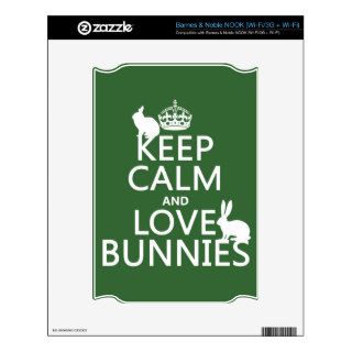 Keep Calm and Love Bunnies   all colors NOOK Skin