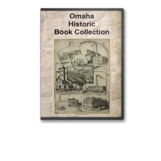 Omaha, Nebraska Historic Book Collection   7 Books Exploring Omaha, Its History, Culture and Its Genealogy / Important Citizens in the 19th and Early 20th Centuries THA New Media LLC Books