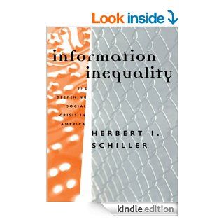 Information Inequality eBook Herbert Schiller Kindle Store