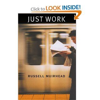 Just Work Russell Muirhead 9780674024083 Books