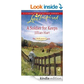 A Soldier for Keeps eBook Jillian Hart Kindle Store