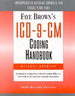 Faye Brown's ICD 9 CM Coding Handbook without answers (9780306426018) Faye Brown Books